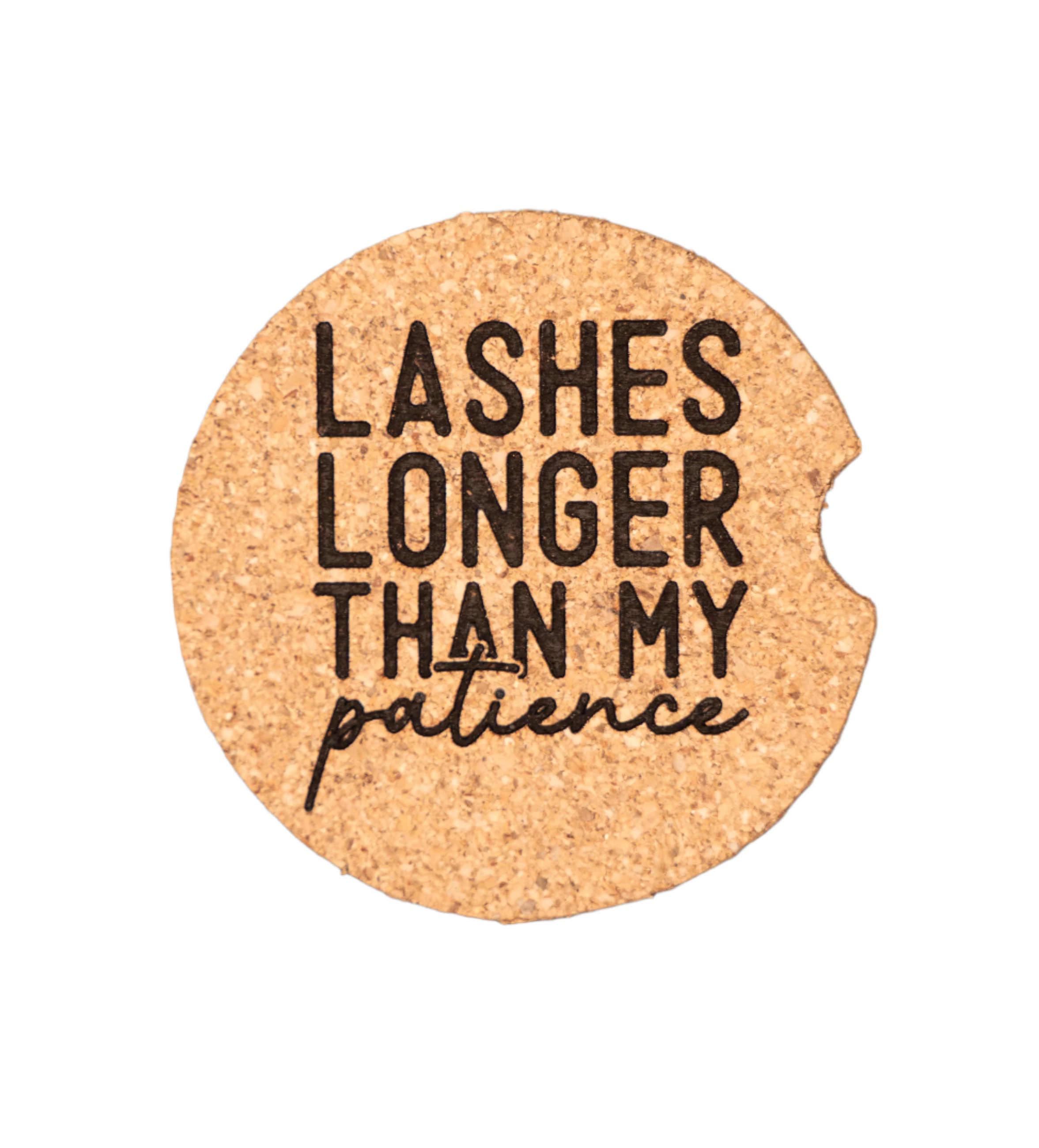 Lashes Longer Than My Patience Car Coaster